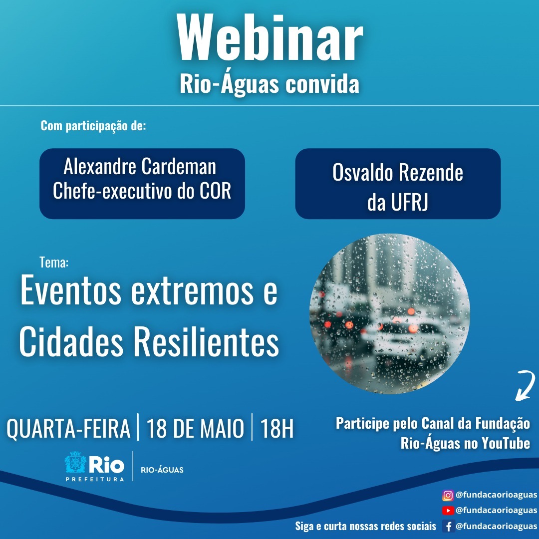 Webinar “Eventos extremos e cidades resilientes” – Fundação Rio-Águas