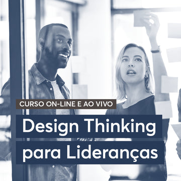 Curso online – Design Thinking para Lideranças